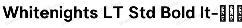 Whitenights LT Std Bold lt字体转换